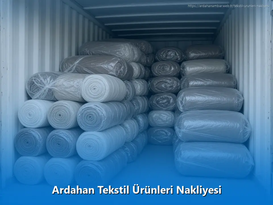 Ardahan Tekstil Ürünleri Nakliyesi