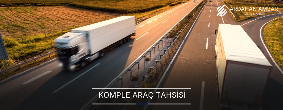 Ardahan Komple Yük Ambar Firmaları Ardahan Komple Yük Ambar Firmaları